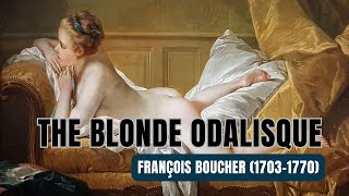 The blonde odalisque   |  François Boucher