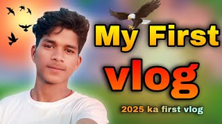 My First vlog 2025 ❤ || 2025 ka first vlog