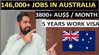 146,000+ Jobs in Australia | 5 Years Work Visa Australia 2025