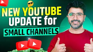 YouTube's AMAZING New Update for Small Channels