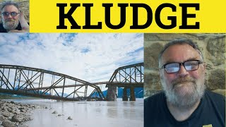 🔵 Kludge Meaning - Kluge Definition - Kluge Examples - Informal English - Kludge Defined - Kludge