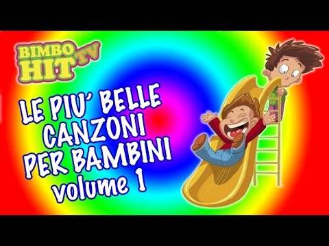 Le Più Belle Canzoni Per Bambini Vol. 1 - YouTube