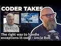 The Right Way To Handle Exceptions In Code - Uncle Bob