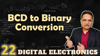 BCD to Binary Conversion: Steps, Process and Examples