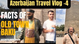 Exploring Baku Old Town's Hidden Gems