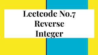 Leetcode problem No. 7 Reverse Integer JavaScript