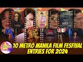 10 Metro Manila Film Festival Entries for 2024