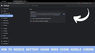 How To Reduce Battery Usage Of Google Chrome Browser?
