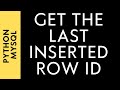 mysql last inserted row id using python programming