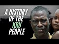 A History Of The Kru People