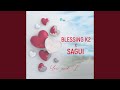 You and I - Blessing - K2 feat Sagui