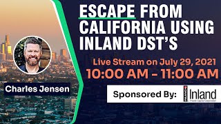 Escape From California Using Inland DST's