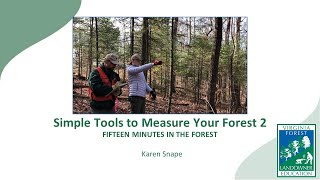 Fifteen Minutes in the Forest: Simple Tools to Measure Your Forest Part 2