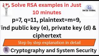 RSA Example Lecture 1 | p=7, q=11, plaintext=m=9, Find public key (e), private key (d) & ciphertext