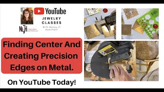 Finding Center and Creating Precision Edges on Metal