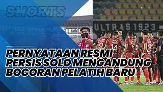 Pernyataan Resmi Persis Solo Mengandung Bocoran Pelatih Baru