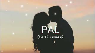 PAL  Lofi remake  by Lofiloversongs  Jalebi  Arijit Singh  Chillout music song 1080p HD