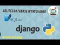 #74 day of django || sqlite3 database in one video || sqlite database in the django || #django