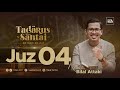 JUZ 4 (2023) - Ust. Bilal Attaki