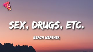 sex, drugs, etc. - Beach Weather