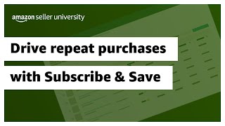 Drive repeat purchases with subscribe and save