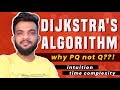 G-34. Dijkstra's Algorithm - Why PQ and not Q, Intuition, Time Complexity Derivation - Part 3