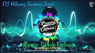 DJ Hilang Semua Janji Ost Cinderella Remix Tiktok Terbaru 2020 Nofin Asia