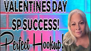 Valentine’s Day success, your perfect hook up