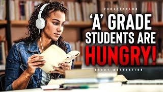 'A' Grade Students Are HUNGRY For Success!