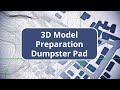 TBC Site Data Prep and Modeling - Dumpster Pad