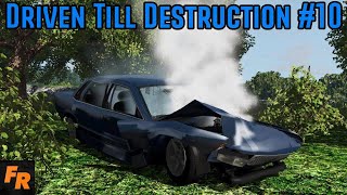 Driven Till Destruction - Proving Grounds #10 - BeamNG Drive