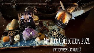 My Deck Collection 2021: #WitchyDecksTagYoureIt