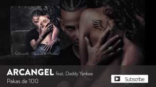 Arcángel, Daddy Yankee - Pakas de 100 | Sentimiento, Elegancia y Maldad (Audio Oficial)