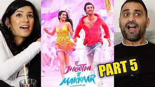 TU JHOOTHI MAIN MAKKAAR Movie REACTION!! (Part 5) | Ranbir Kapoor, Shraddha Kapoor | Luv Ranjan