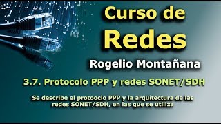 Curso de Redes Telemáticas. 3.7. Protocolo PPP y redes SONET/SDH