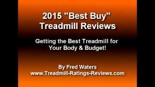 2015 Best Buy Treadmill Reviews