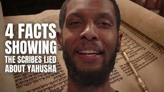 4 Facts Showing The Scribes Lied About Yahusha The Messiah