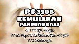 PS 350B - Kemuliaan - Misa Raya II - Panduan Bass