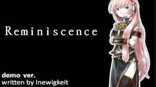 [巡音ルカ] Reminiscence - demo