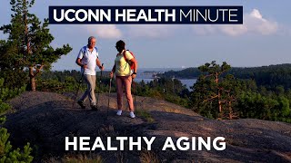 UConn Health Minute: Exercise and Aging Well