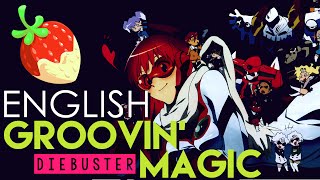 [Diebuster] Groovin' Magic (English Cover by Sapphire)