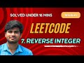 Reverse Integer | Leetcode 7 | Tamil | KarthiStucksAtCode