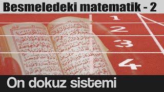 Besmeledeki 19 örgüsünde kelime sayılarının amacı