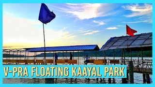 Discover V-Para Kaayal Floating Park: Kannur's Hidden Gem