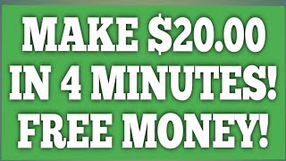 Make $20 in 4 minutes! FREE MONEY! (How To Make Money Online!)