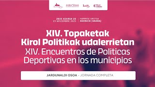 📒 2023 Topaketak 🎽 Kirol Politikak udalerritan / Encuentros deporte municipal