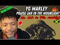 THIS SONG IS A VIBE! | YG Marley - Praise Jah in the Moonlight (REACTION!!)