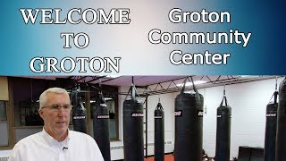 Welcome to Groton - Groton Community Center