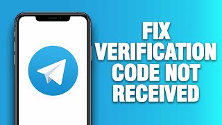 Telegram App Verification Code Not Received - How To Fix | Quick Solution
