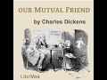 our mutual friend version 3 by charles dickens read by mil nicholson part 1 6 full audio book